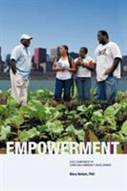 Empowerment A Key Component of Christian Community Development  9781440185328 Front Cover