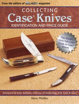 Collecting Case Knives Identification and Price Guide  9781440202384 Front Cover