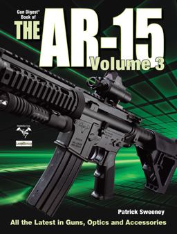 Gun Digest Book of the AR-15, Volume III  9781440213762 Front Cover