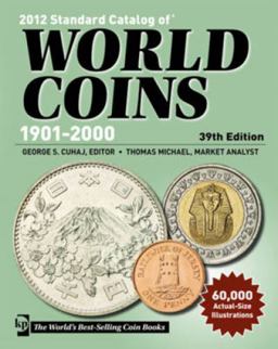2012 Standard Catalog of World Coins 1901-2000 39th 9781440215728 Front Cover
