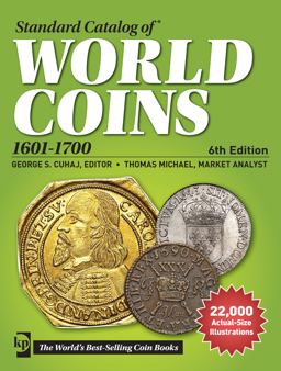 Standard Catalog of World Coins, 1601-1700 6th 9781440242663 Front Cover