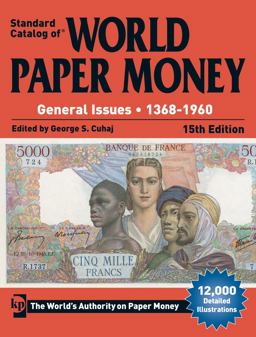 Standard Catalog of World Paper Money, General Issues, 1368-1960 15th 9781440242670 Front Cover