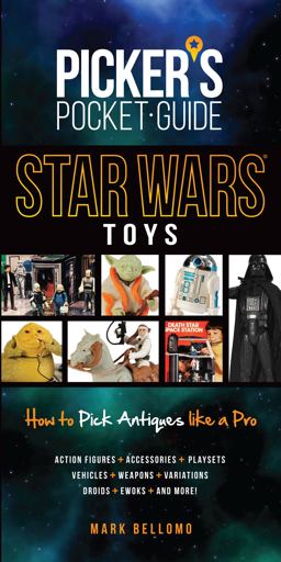 Picker's Pocket Guide - Star Wars Toys How to Pick Antiques Like a Pro  9781440245824 Front Cover