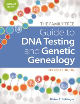 Family Tree Guide to DNA Testing and Genetic Genealogy 2nd 9781440300578 Front Cover