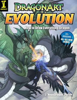 Dragonart Evolution How to Draw Everything Dragon  9781440302527 Front Cover