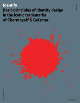 Identify Basic Principles of Identity Design in the Iconic Trademarks of Chermayeff and Geismar  9781440310324 Front Cover