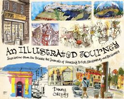Illustrated Journey Inspiration from the Private Art Journals of Traveling Artists, Illustrators and Designers  9781440320255 Front Cover