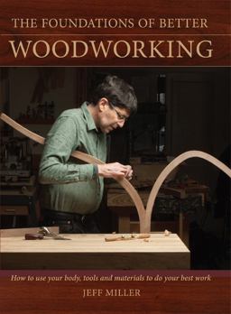 Foundations of Better Woodworking  9781440321016 Front Cover