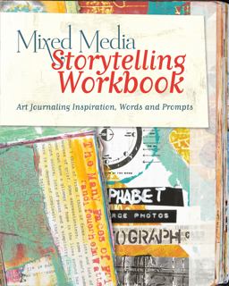 Mixed Media Storytelling  9781440329074 Front Cover