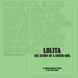 Lolita - Story of a Cover Girl Vladimir Nabokov's Novel in Art and Design  9781440329869 Front Cover