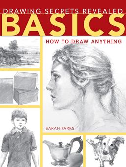 Drawing Secrets Revealed - Basics How to Draw Anything  9781440334405 Front Cover