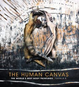 Human Canvas The World's Best Body Paintings  9781440337000 Front Cover