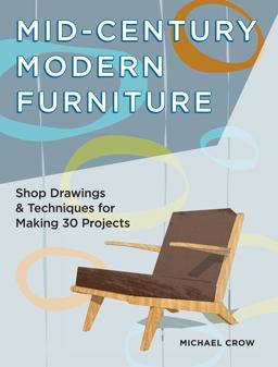 Making Mid Century Modern Furniture  9781440338663 Front Cover