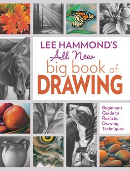 Lee Hammond's All New Big Book of Drawing Beginner's Guide to Realistic Drawing Techniques  9781440343094 Front Cover