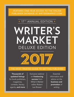 Writer's Market The Most Trusted Guide to Getting Published 17th 9781440347740 Front Cover