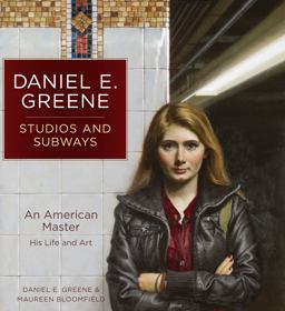 Daniel E. Greene Studios and Subways An American Master His Life and Art  9781440348686 Front Cover