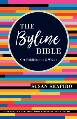 Byline Bible Get Published in Five Weeks  9781440353680 Front Cover