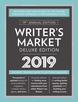 Writer's Market Deluxe Edition 2019 The Most Trusted Guide to Getting Published 19th 9781440354366 Front Cover