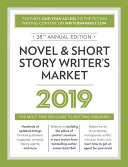 Novel and Short Story Writer's Market 2019 The Most Trusted Guide to Getting Published 38th 9781440354373 Front Cover