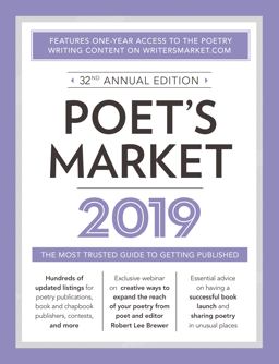 Poet's Market 2019 The Most Trusted Guide for Publishing Poetry 32nd 9781440354397 Front Cover