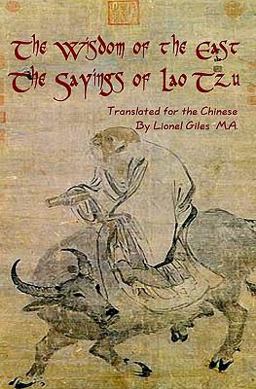 Wisdom of the East, the Sayings of Lao Tzu