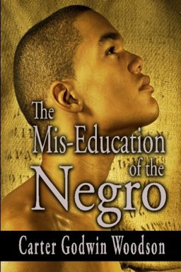 Mis-Education of the Negro  9781440463501 Front Cover