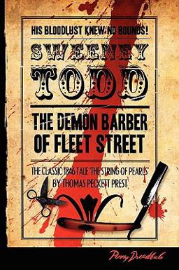 Sweeney Todd: the Demon Barner of Fleet Street