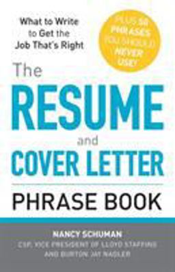 Resume and Cover Letter Phrase Book What to Write to Get the Job That's Right  9781440509810 Front Cover