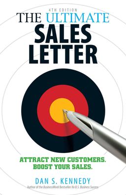 Ultimate Sales Letter, 4th Edition Attract New Customers. Boost Your Sales 4th 9781440511417 Front Cover
