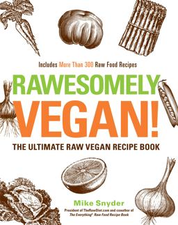 Rawesomely Vegan! Rawesomely Vegan!
