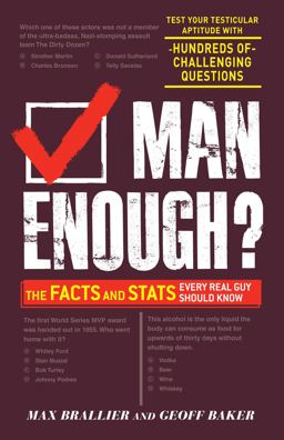 Man Enough? The Facts and Stats Every Real Guy Should Know  9781440533389 Front Cover