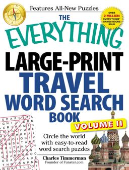 Everything Large-Print Travel Word Search Book, Volume II Circle the World with Easy-To-read Word Search Puzzles  9781440566820 Front Cover