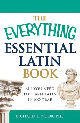Everything Essential Latin Book All You Need to Learn Latin in No Time  9781440574214 Front Cover