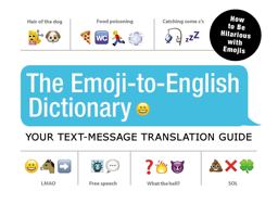 Emoji-To-English Dictionary Your Text-Message Translation Guide  9781440591402 Front Cover