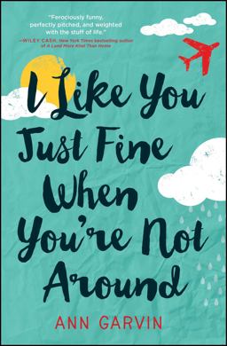 I Like You Just Fine When You're Not Around  9781440595455 Front Cover