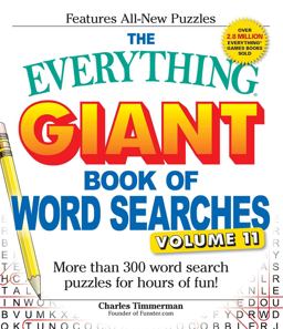 Everything Giant Book of Word Searches, Volume 11 More Than 300 Word Search Puzzles for Hours of Fun!  9781440595943 Front Cover