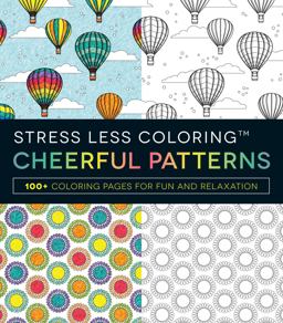 Stress Less Colouring Cheerful Patterns  9781440599170 Front Cover