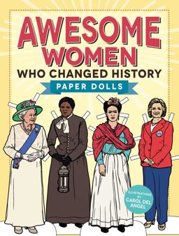Awesome Women Who Changed History Paper Dolls  9781440599873 Front Cover