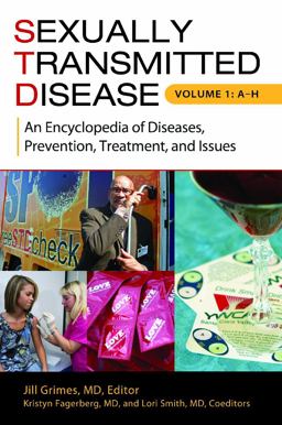 Sexually Transmitted Disease An Encyclopedia of Diseases, Prevention, Treatment, and Issues [2 Volumes]  9781440801341 Front Cover