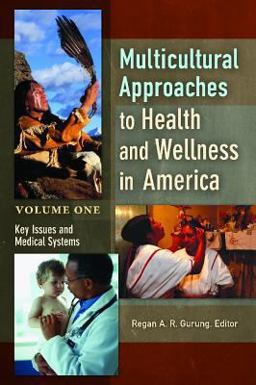 Multicultural Approaches to Health and Wellness in America  9781440803499 Front Cover