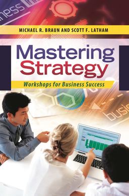 Mastering Strategy Workshops for Business Success  9781440829536 Front Cover