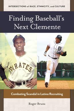 Finding Baseball's Next Clemente Finding Baseball's Next Clemente