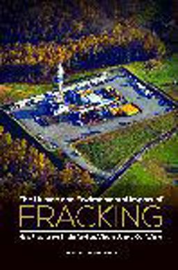 Human and Environmental Impact of Fracking How Fracturing Shale for Gas Affects Us and Our World  9781440832598 Front Cover