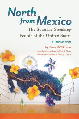 North from Mexico The Spanish-Speaking People of the United States 3rd 9781440836824 Front Cover