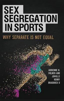 Sex Segregation in Sports Why Separate Is Not Equal  9781440838101 Front Cover