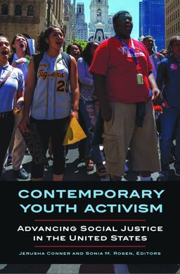 Contemporary Youth Activism Advancing Social Justice in the United States  9781440842122 Front Cover