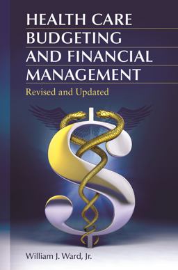Health Care Budgeting and Financial Management 2nd 9781440844287 Front Cover