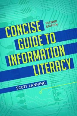 Concise Guide to Information Literacy 2nd 9781440851384 Front Cover