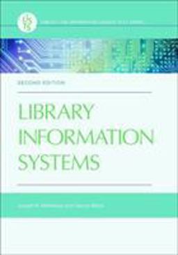 Library Information Systems:  9781440851940 Front Cover