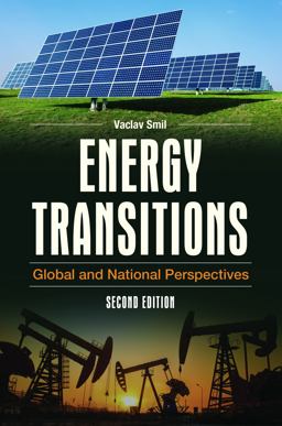 Energy Transitions Global and National Perspectives 2nd 9781440853241 Front Cover